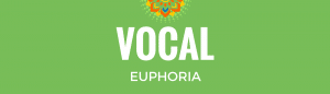 Vocal Euphoria